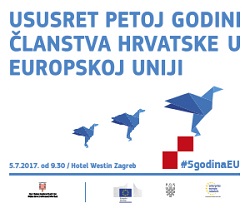 Konferencija "Ususret petoj godini članstva Hrvatske u Europskoj uniji"