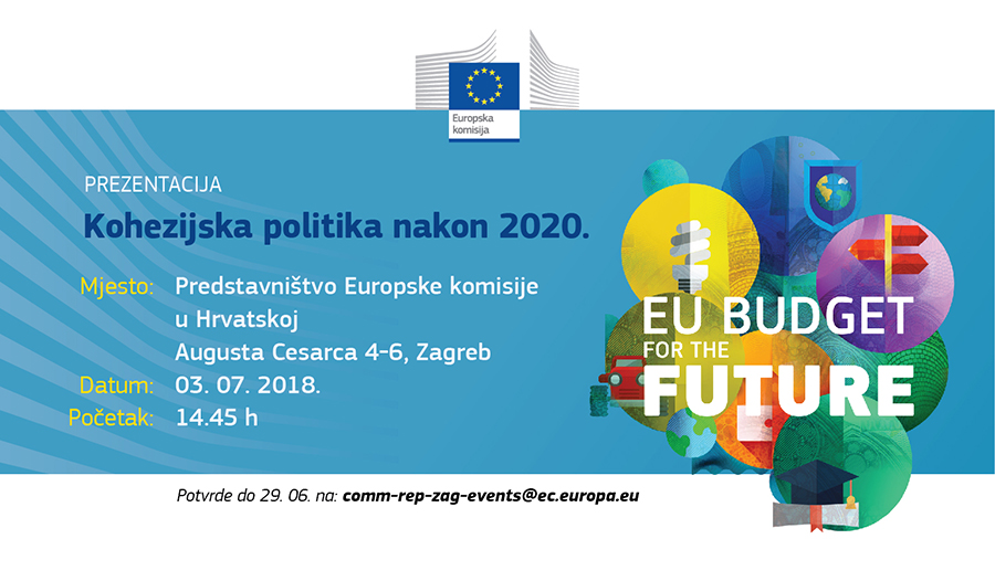 Poziv na predstavljanje zakonodavnih prijedloga Komisije za kohezijsku politiku 2021. – 2027.