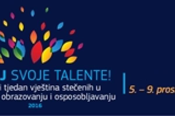 Otkrij svoje talente - Europski tjedan vještina stečenih u strukovnom obrazovanju i osposobljavanju